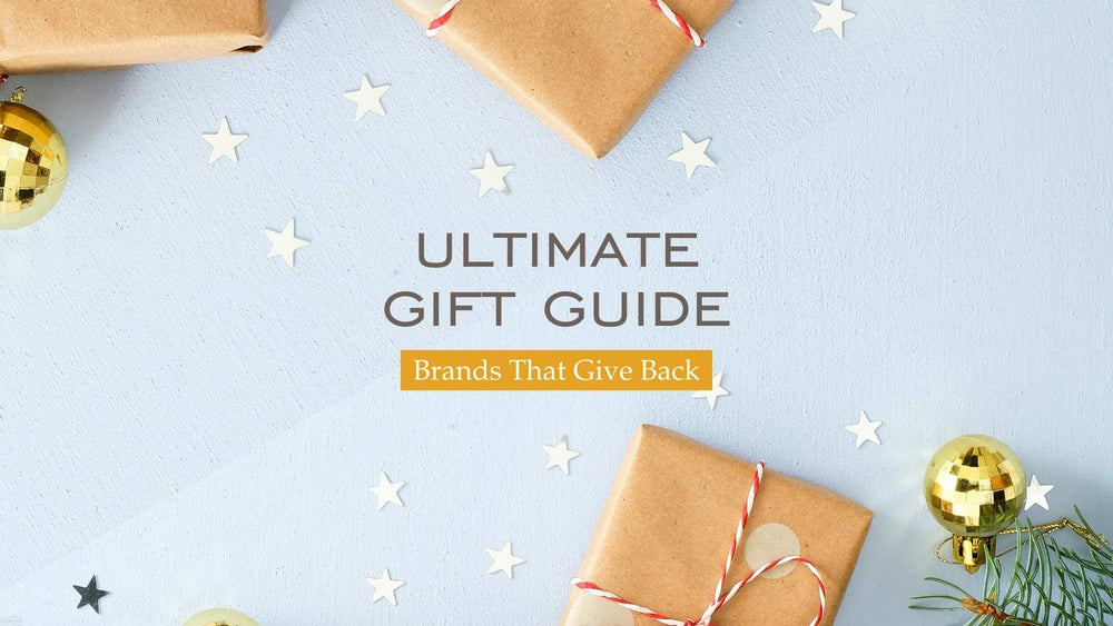 Your holiday gift guide for gifts that give back!